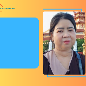 Chị BÙI THỊ HỒNG ĐÀO, sinh năm 1974, quê An Giang cần tìm việc