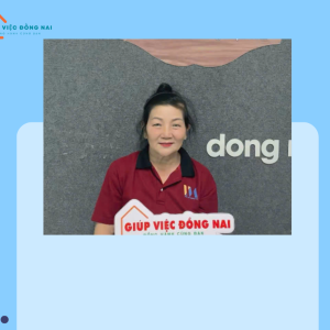 Chị TRỊNH THỊ HƯƠNG, sinh năm 1964, quê Đồng Nai cần tìm việc