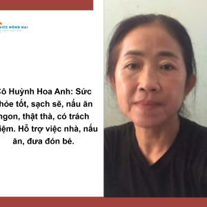 Chị HUỲNH HOA  ANH, sinh năm 1973, quê Đồng Nai cần tìm việc