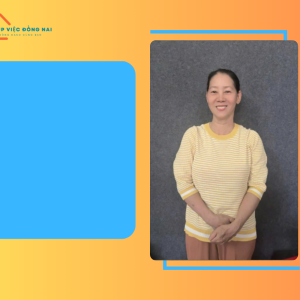 Chị NGUYỄN THỊ TUYẾT NHUNG, sinh năm 1969, quê Đồng Nai cần tìm việc