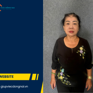 Chị NGUYỄN THỊ HOA, sinh năm 1965, quê Khánh Hòa cần tìm việc