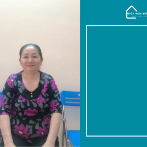 Chị Phạm Thị Ánh Nguyệt, sinh năm 1967, quê Bến Tre cần tìm việc